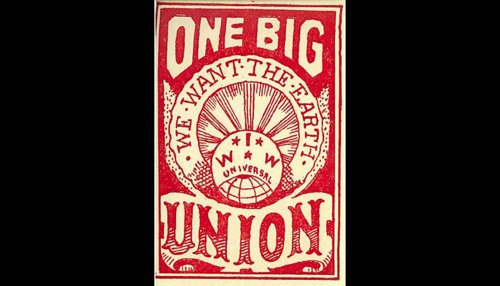 Silent agitator issued by Industrial Workers of the World: One Big Union  - Pacific Northwest Historical Documents Collection - University of  Washington Digital Collections